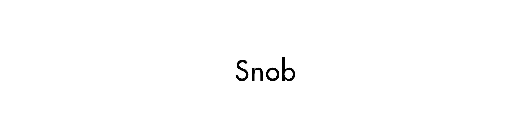 Snob